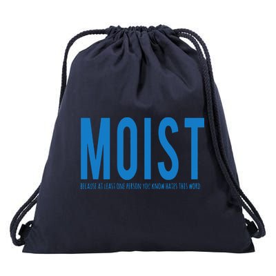 Moist Because Someone Hates This Word Drawstring Bag