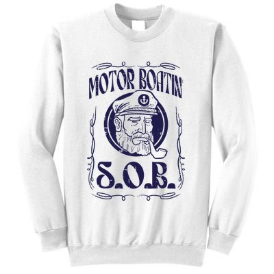 Motor Boating Sob Funny Motorboat Humor Captain Owner Sweatshirt