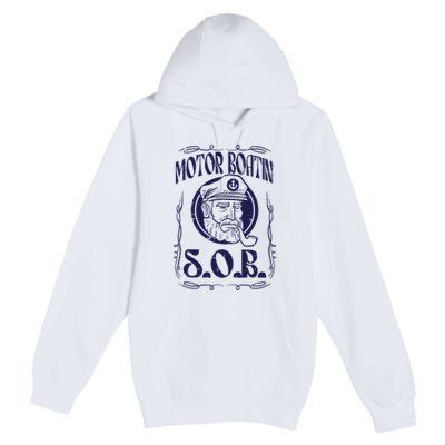 Motor Boating Sob Funny Motorboat Humor Captain Owner Premium Pullover Hoodie