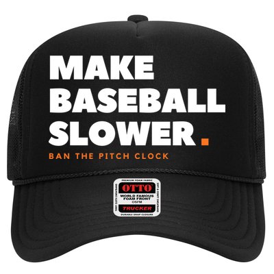 MAKE BASEBALL SLOWER Ban The Pitch Clock Humor Funny Hat