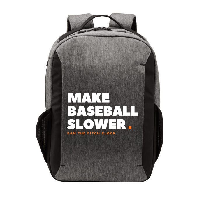 MAKE BASEBALL SLOWER Ban The Pitch Clock Humor Funny Vector Backpack