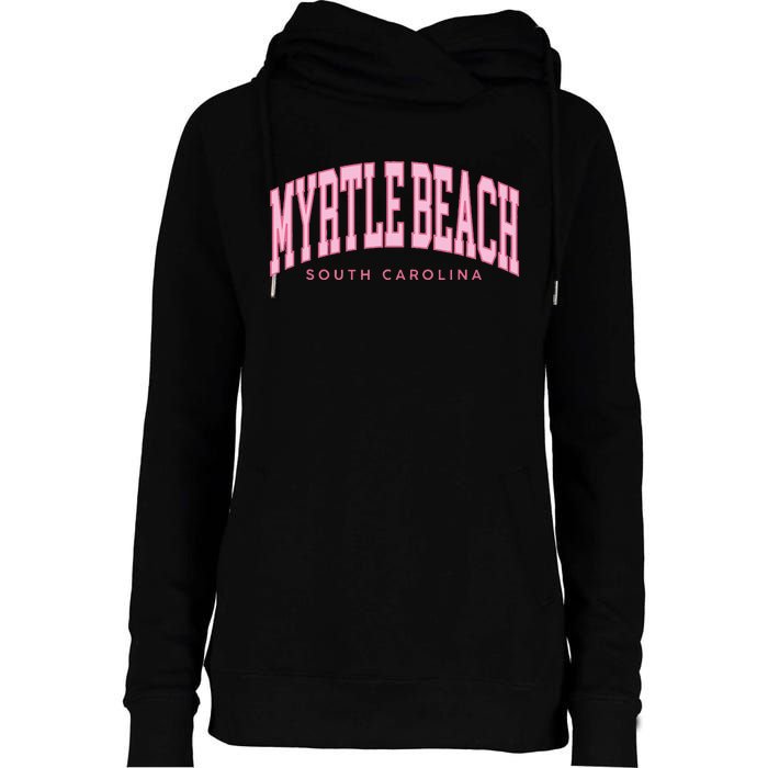 Myrtle Beach South Carolina Vintage Preppy Womens Funnel Neck Pullover Hood