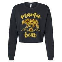 Mama Bear Sunflower Funny Mothers Day Gifts For Woman Mom Cropped Pullover Crew