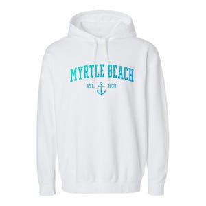 Myrtle Beach South Carolina Funny Gift And Garment-Dyed Fleece Hoodie