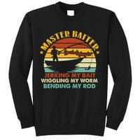 Master Baiter Specializing In Jerking My Bait Funny Fishing Sweatshirt