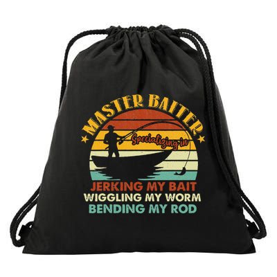 Master Baiter Specializing In Jerking My Bait Funny Fishing Drawstring Bag