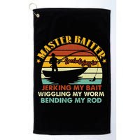 Master Baiter Specializing In Jerking My Bait Funny Fishing Golf Towel
