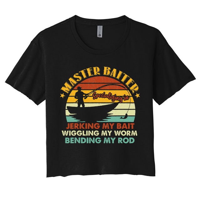 Master Baiter Specializing In Jerking My Bait Funny Fishing Crop Top