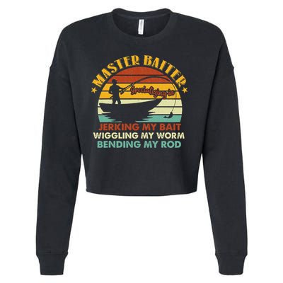 Master Baiter Specializing In Jerking My Bait Funny Fishing Cropped Pullover Crew