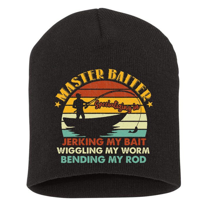 Master Baiter Specializing In Jerking My Bait Funny Fishing Short Acrylic Beanie