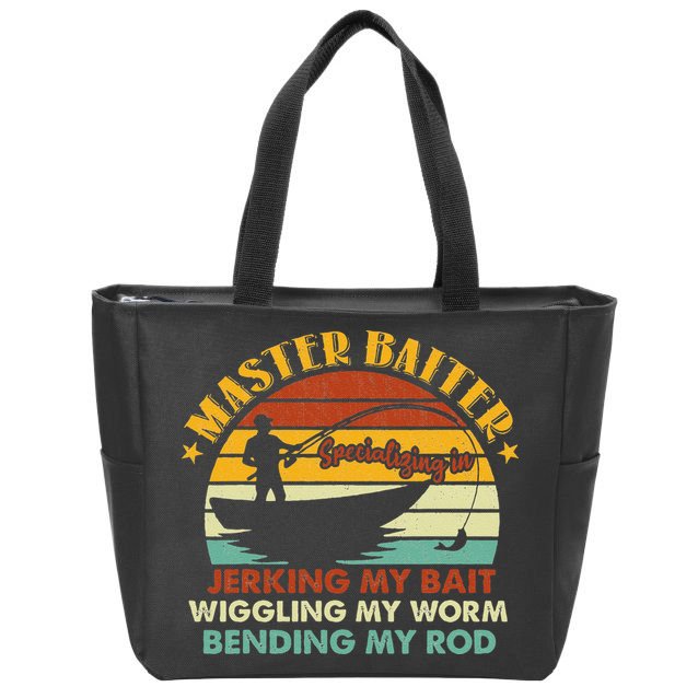Master Baiter Specializing In Jerking My Bait Funny Fishing Zip Tote Bag