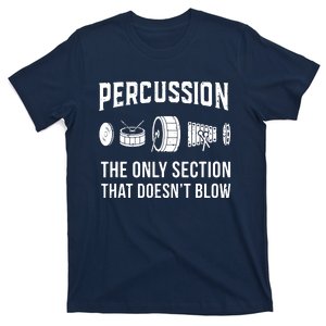 Marching Band Shirts For Drummers In Percussion Section T-Shirt