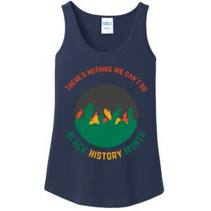 Motivational BHM Slogan ''There Is Nothing We Can't DoBlack History Month Quote Ladies Essential Tank