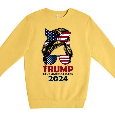 Messy Bun Support Trump 2024 Flag Take America Back Funny Gift Premium Crewneck Sweatshirt