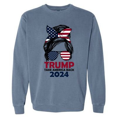 Messy Bun Support Trump 2024 Flag Take America Back Funny Gift Garment-Dyed Sweatshirt