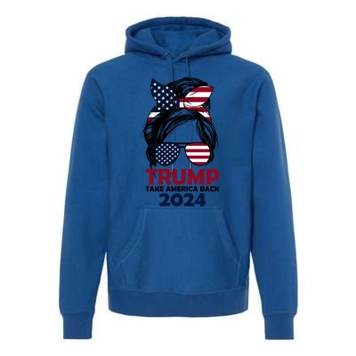 Messy Bun Support Trump 2024 Flag Take America Back Funny Gift Premium Hoodie