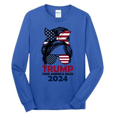 Messy Bun Support Trump 2024 Flag Take America Back Funny Gift Tall Long Sleeve T-Shirt