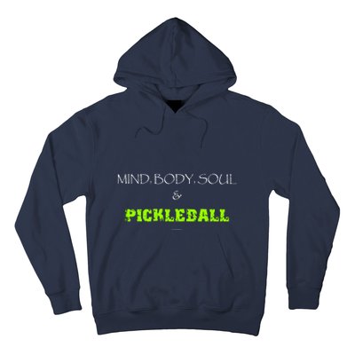 Mind Body Soul Pickleball Hoodie