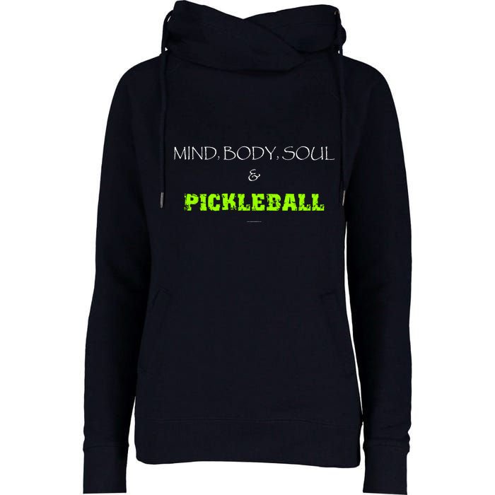 Mind Body Soul Pickleball Womens Funnel Neck Pullover Hood