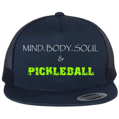 Mind Body Soul Pickleball Flat Bill Trucker Hat