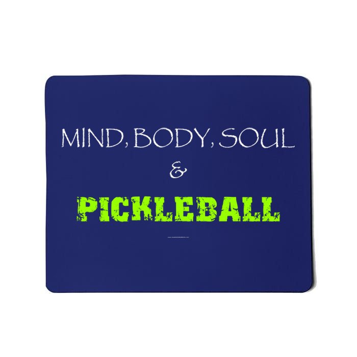 Mind Body Soul Pickleball Mousepad