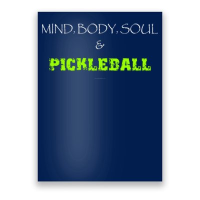 Mind Body Soul Pickleball Poster