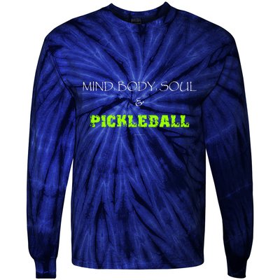 Mind Body Soul Pickleball Tie-Dye Long Sleeve Shirt