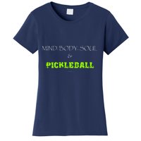 Mind Body Soul Pickleball Women's T-Shirt