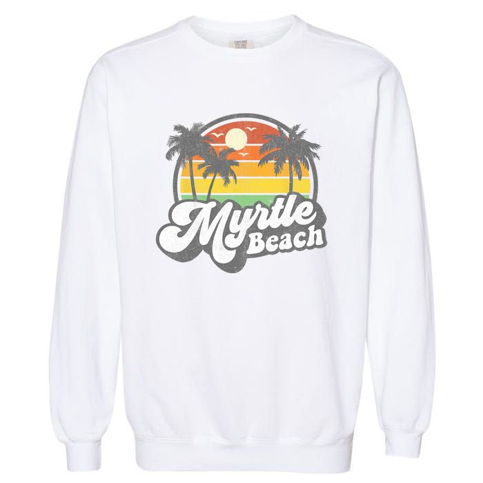 Myrtle Beach South Carolina Retro 70s Vintage Vacation Gift Garment-Dyed Sweatshirt