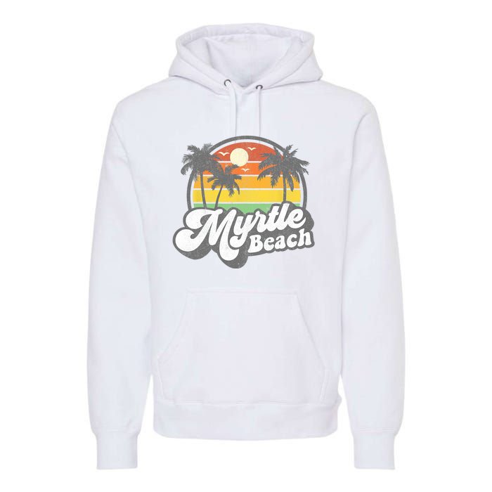 Myrtle Beach South Carolina Retro 70s Vintage Vacation Gift Premium Hoodie