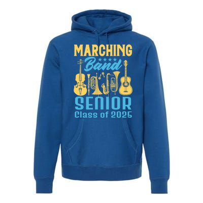 Marching Band Senior 2025 Musician Graduation Party Funny Gift Premium Hoodie