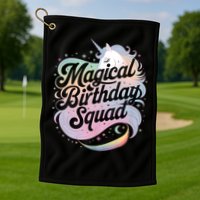 Magical Birthday Squad Unicorn Party Fun Golf Towel