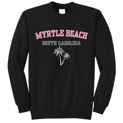 Myrtle Beach South Carolina Souvenir Palm Tree Holiday Tall Sweatshirt