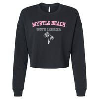 Myrtle Beach South Carolina Souvenir Palm Tree Holiday Cropped Pullover Crew
