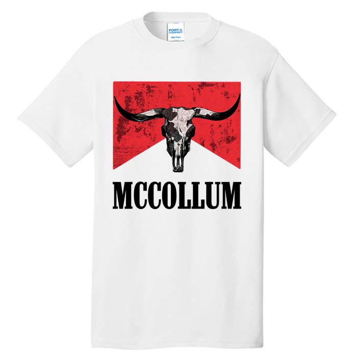 Mccollum Bull Skull Cute For Country Music Lover Tall T-Shirt