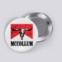 Mccollum Bull Skull Cute For Country Music Lover Button