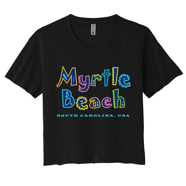 Myrtle Beach South Carolina Souvenir Cool Gift Crop Top
