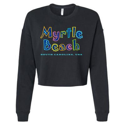 Myrtle Beach South Carolina Souvenir Cool Gift Cropped Pullover Crew