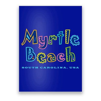 Myrtle Beach South Carolina Souvenir Cool Gift Poster