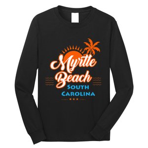 Myrtle Beach Sc Long Sleeve Shirt