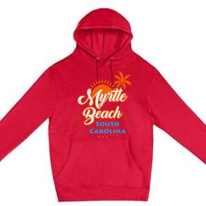 Myrtle Beach Sc Premium Pullover Hoodie