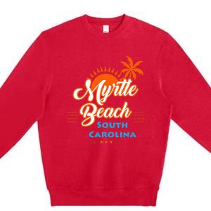 Myrtle Beach Sc Premium Crewneck Sweatshirt