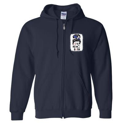 Messy Bun Soccer Mom Baseball Mom Of Both Mothers Day Full Zip Hoodie