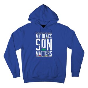 My Black Son Matters Black African American Lives Matter Gift Hoodie