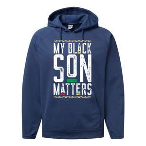 My Black Son Matters Black African American Lives Matter Gift Performance Fleece Hoodie