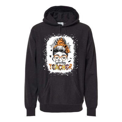 Messy Bun Spooky Teacher Bleached Halloween Teachers Premium Hoodie