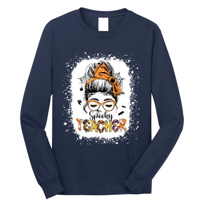 Messy Bun Spooky Teacher Bleached Halloween Teachers Long Sleeve Shirt