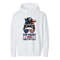 Messy Bun Stop Project 2025 Look It Up Y’All Us Flag Garment-Dyed Fleece Hoodie