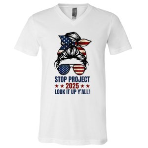 Messy Bun Stop Project 2025 Look It Up Y’All Us Flag V-Neck T-Shirt