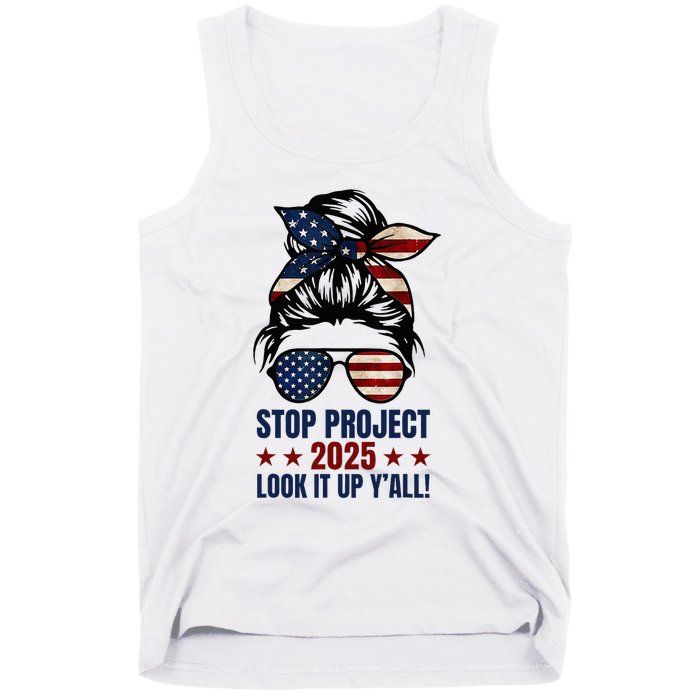 Messy Bun Stop Project 2025 Look It Up Y’All Us Flag Tank Top